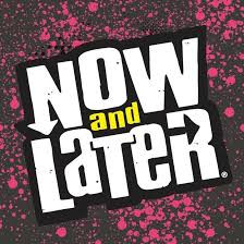 Now & Later